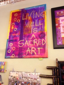 ... wisdom on the wall at Local Color... have you gotten your hug at Local Color today? ;-)